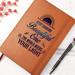 Keep Shining Beautiful One - Leather Journal