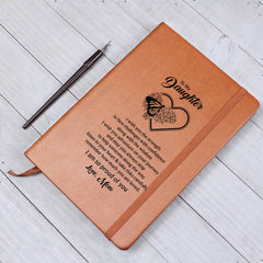 To My Daughter - I am So Proud of You - Love Mom - Leather Journal