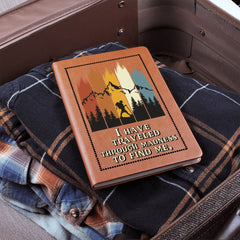 I Have Traveled Through Madness -To Find Me - Leather Journal