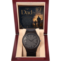 To My Dad -Thank You for Being My Guide, Hero, and Greatest Supporter - Men's Wooden Watch