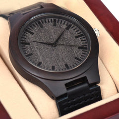 To My Dad -Thank You for Being My Guide, Hero, and Greatest Supporter - Men's Wooden Watch