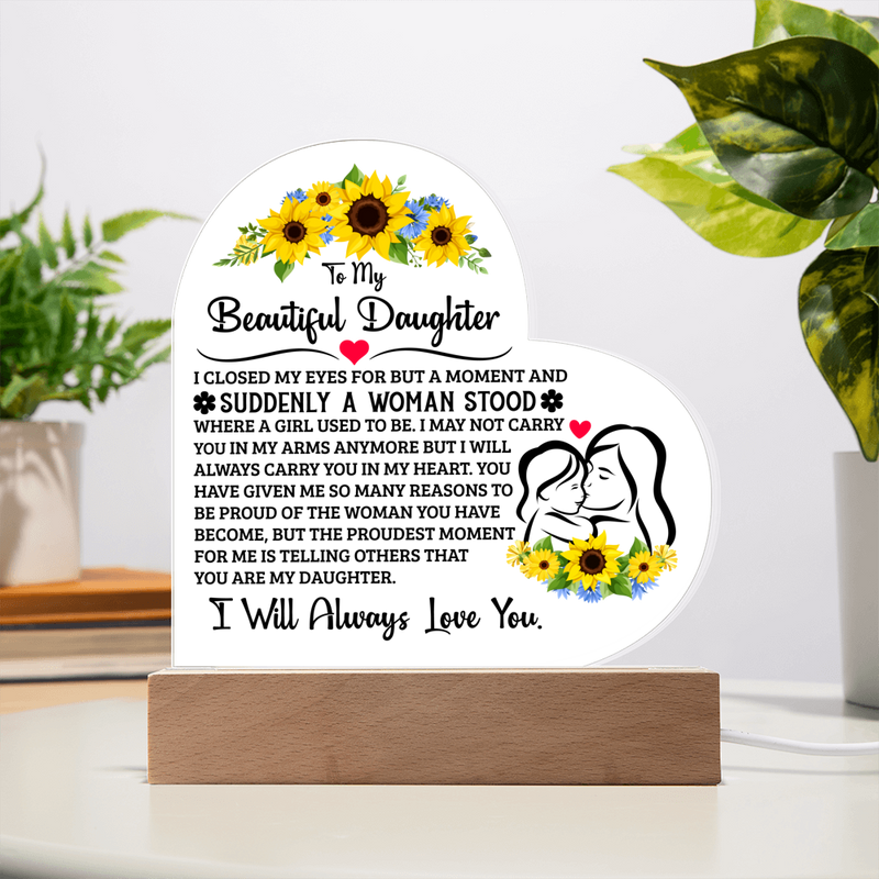 To My Daughter Proud – Acrylic Heart Plaque