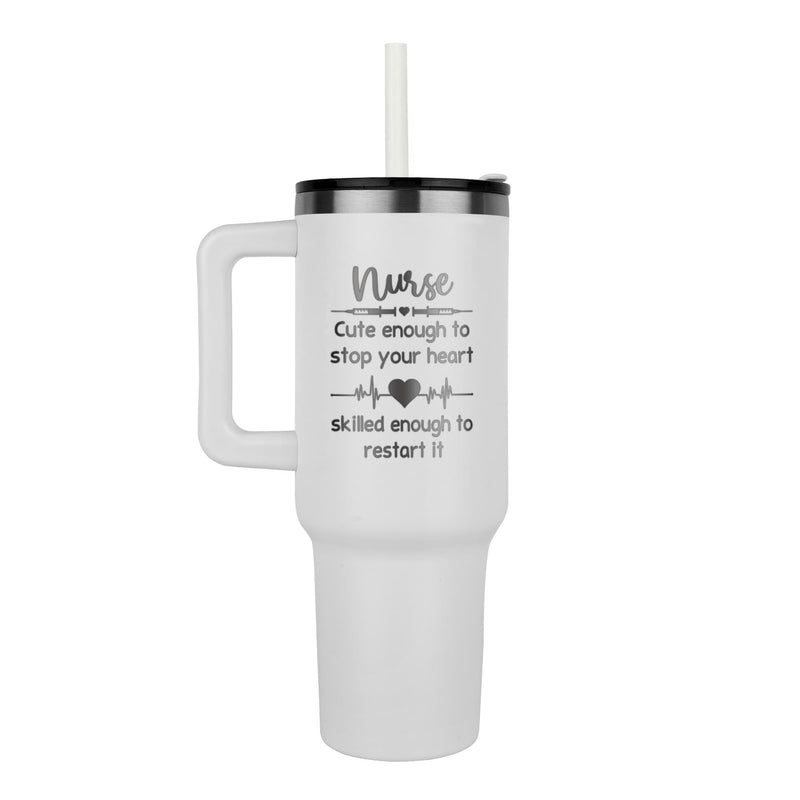 Cute Enough to Stop Your Heart - Nurse Tumbler